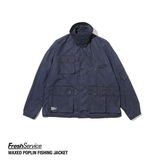 FreshService "WAXED POPLIN FISHING JACKET"