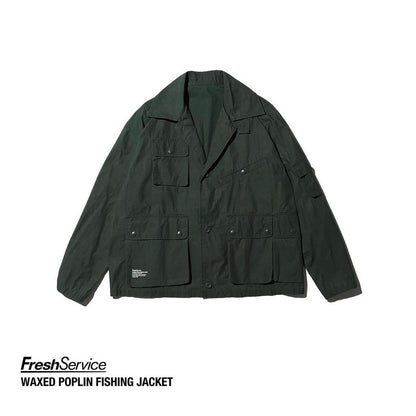 FreshService "WAXED POPLIN FISHING JACKET"