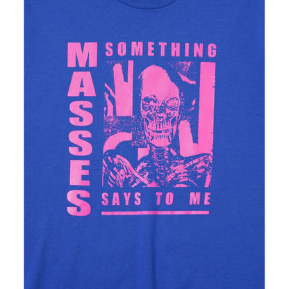 MASSES T-SHIRT SSTM