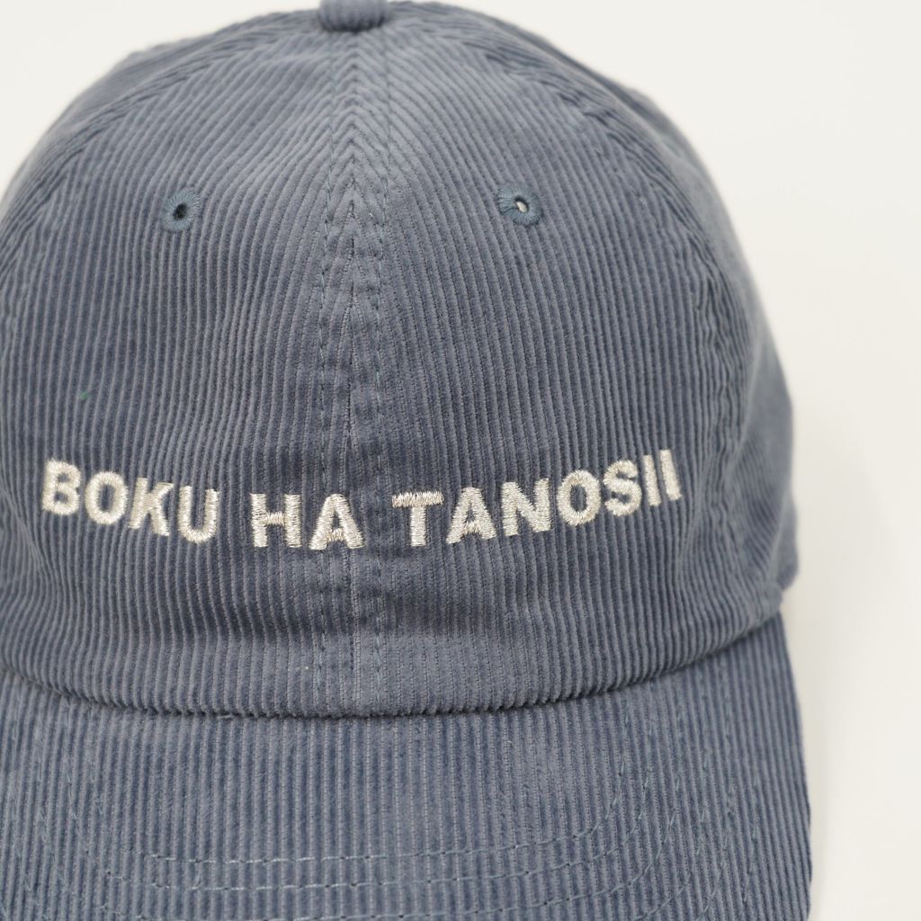 BOKU HA TANOSII  ボクタノCAP コーデュロイ
