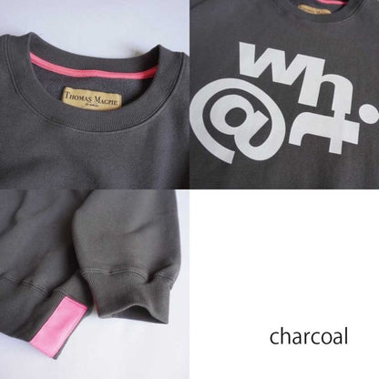 THOMAS MAGPIE sweat standard “WH@T”